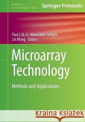 Microarray Technology: Methods and Applications Li, Paul C. H. 9781493949076 Humana Press