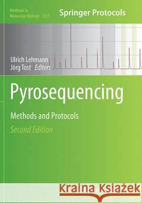 Pyrosequencing: Methods and Protocols Lehmann, Ulrich 9781493949090 Humana Press