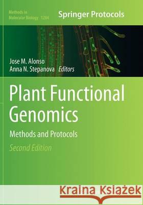 Plant Functional Genomics: Methods and Protocols Alonso, Jose M. 9781493949137 Humana Press