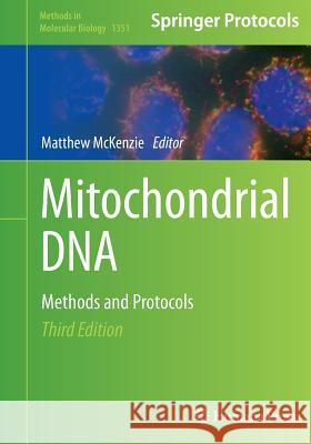 Mitochondrial DNA: Methods and Protocols McKenzie, Matthew 9781493949441 Humana Press