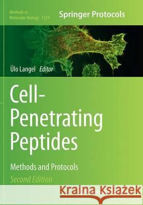 Cell-Penetrating Peptides: Methods and Protocols Langel, Ülo 9781493949625