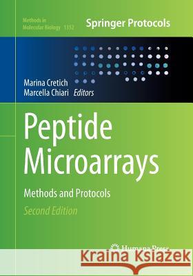 Peptide Microarrays: Methods and Protocols Cretich, Marina 9781493949687 Humana Press