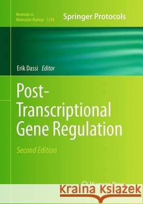 Post-Transcriptional Gene Regulation Erik Dassi 9781493949694 Humana Press