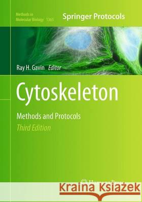 Cytoskeleton Methods and Protocols Ray H. Gavin 9781493949755 Humana Press