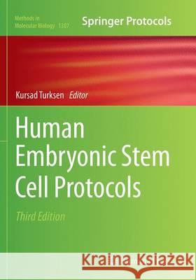 Human Embryonic Stem Cell Protocols Kursad Turksen 9781493949984