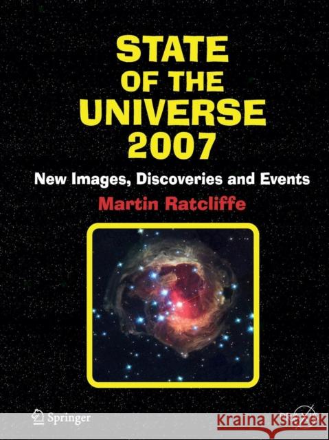 State of the Universe: New Images, Discoveries, and Events Ratcliffe, Martin A. 9781493950454 Springer