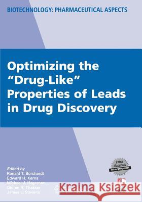 Optimizing the Drug-Like Properties of Leads in Drug Discovery Borchardt, Ronald 9781493950478 Springer