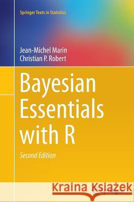 Bayesian Essentials with R Jean-Michel Marin Christian Robert 9781493950492 Springer