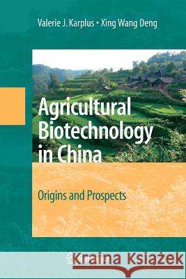 Agricultural Biotechnology in China: Origins and Prospects Karplus, Valerie J. 9781493950621 Springer