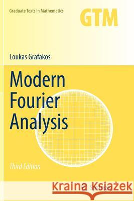 Modern Fourier Analysis Loukas Grafakos 9781493950782 Springer