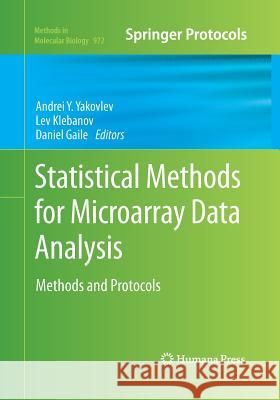 Statistical Methods for Microarray Data Analysis: Methods and Protocols Yakovlev, Andrei Y. 9781493950799 Humana Press