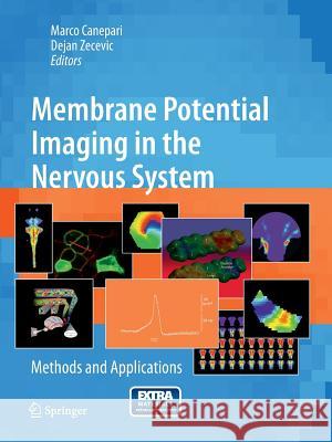 Membrane Potential Imaging in the Nervous System: Methods and Applications Canepari, Marco 9781493951017 Springer