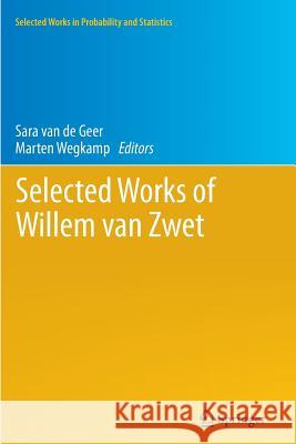 Selected Works of Willem Van Zwet Van de Geer, Sara 9781493951116 Springer