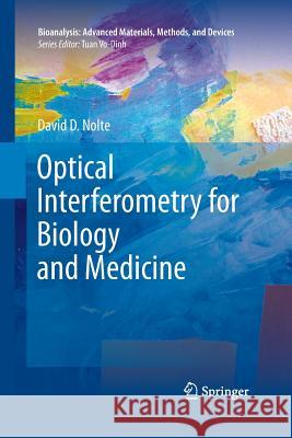 Optical Interferometry for Biology and Medicine David D. Nolte D. D. Nolte 9781493951314 Springer