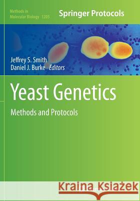 Yeast Genetics: Methods and Protocols Smith, Jeffrey S. 9781493951826 Humana Press