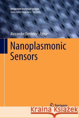 Nanoplasmonic Sensors Alexandre Dmitriev 9781493953073 Springer