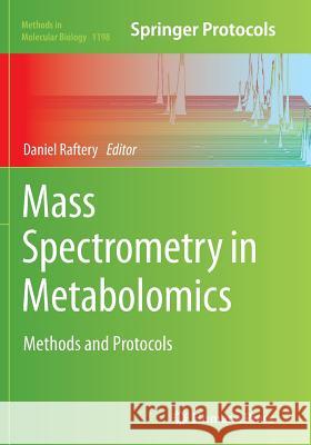Mass Spectrometry in Metabolomics: Methods and Protocols Raftery, Daniel 9781493953196 Humana Press