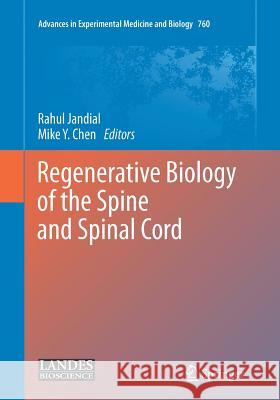 Regenerative Biology of the Spine and Spinal Cord Rahul Jandial Mike Y. Chen 9781493953677 Springer