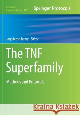 The Tnf Superfamily: Methods and Protocols Bayry, Jagadeesh 9781493953929