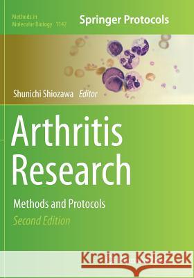 Arthritis Research: Methods and Protocols Shiozawa, Shunichi 9781493953936 Humana Press