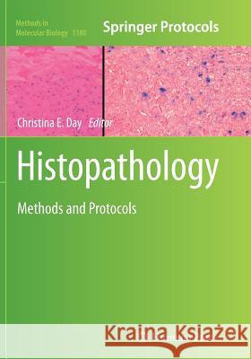Histopathology: Methods and Protocols Day, Christina E. 9781493954827 Humana Press