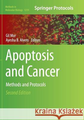 Apoptosis and Cancer: Methods and Protocols Mor, Gil 9781493955251 Humana Press