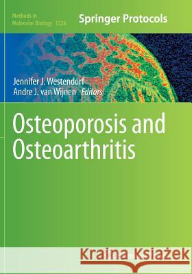 Osteoporosis and Osteoarthritis Jennifer J. Westendorf Andre Va 9781493955275