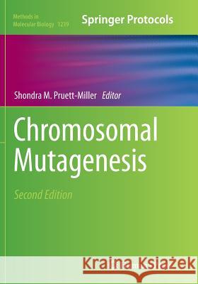 Chromosomal Mutagenesis Shondra M. Pruett-Miller 9781493955411 Humana Press