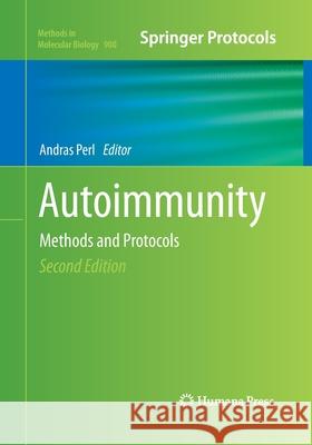 Autoimmunity: Methods and Protocols Perl, Andras 9781493956371 Humana Press