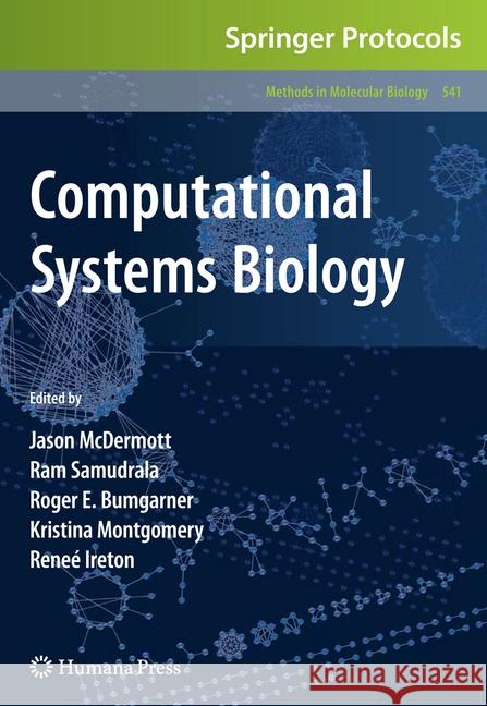 Computational Systems Biology Jason McDermott RAM Samudrala Roger Bumgarner 9781493956449 Humana Press