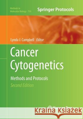 Cancer Cytogenetics: Methods and Protocols Campbell, Lynda J. 9781493956555