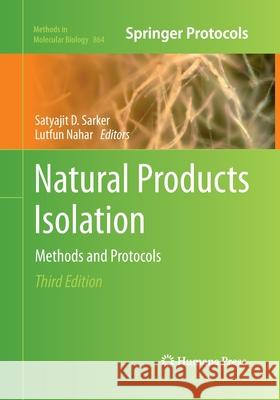 Natural Products Isolation: Methods and Protocols Sarker, Satyajit D. 9781493956616