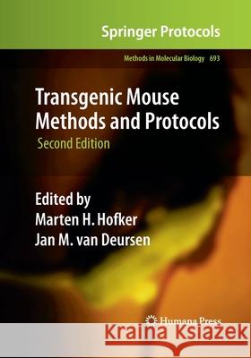 Transgenic Mouse Methods and Protocols Marten H. Hofker Jan Va 9781493956760 Humana Press