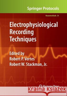 Electrophysiological Recording Techniques Robert P. Vertes Robert W. Stackma 9781493956814 Humana Press