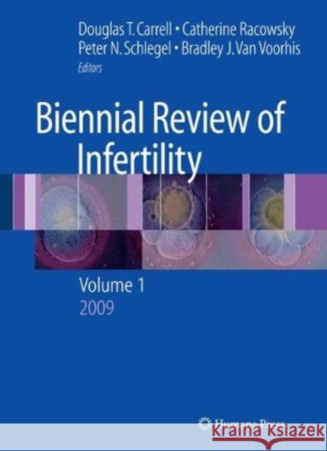 Biennial Review of Infertility: Volume 1 Barnard, Lori 9781493957026 Humana Press