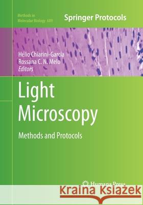 Light Microscopy: Methods and Protocols Chiarini-Garcia, Hélio 9781493957132 Humana Press