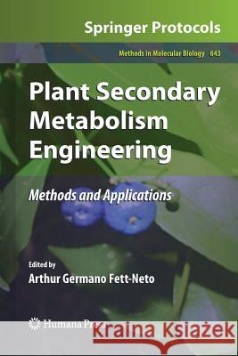 Plant Secondary Metabolism Engineering: Methods and Applications Fett-Neto, Arthur Germano 9781493957354 Humana Press
