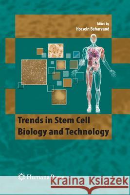 Trends in Stem Cell Biology and Technology Hossein Baharvand 9781493957408 Humana Press