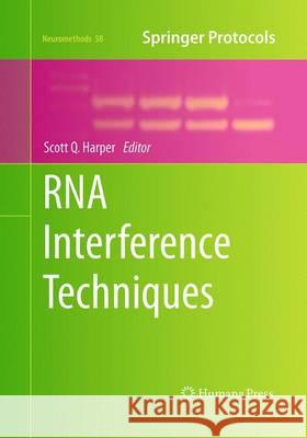 RNA Interference Techniques Scott Q. Harper 9781493957620