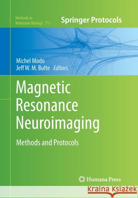 Magnetic Resonance Neuroimaging: Methods and Protocols Modo, Michel 9781493957729 Humana Press