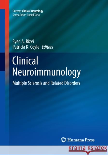 Clinical Neuroimmunology: Multiple Sclerosis and Related Disorders Rizvi, Syed A. 9781493957736 Humana Press