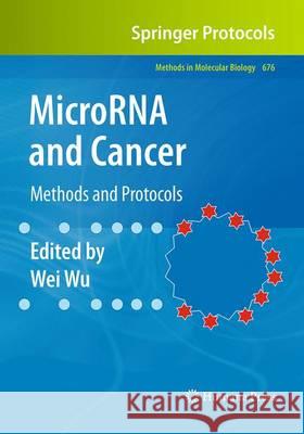 MicroRNA and Cancer: Methods and Protocols Wu, Wei 9781493957743 Humana Press