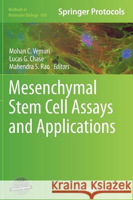 Mesenchymal Stem Cell Assays and Applications Mohan C. Vemuri Lucas G. Chase Mahendra S. Rao 9781493957798 Humana Press