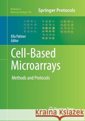 Cell-Based Microarrays: Methods and Protocols Palmer, Ella 9781493957842 Humana Press