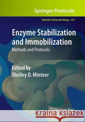 Enzyme Stabilization and Immobilization: Methods and Protocols Minteer, Shelley D. 9781493957927