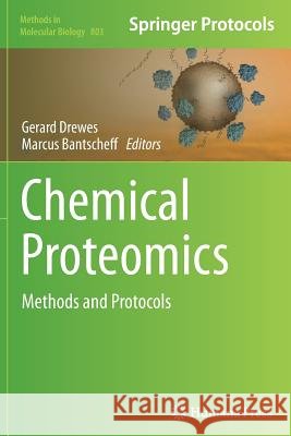 Chemical Proteomics: Methods and Protocols Drewes, Gerard 9781493958009