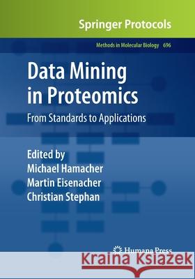 Data Mining in Proteomics: From Standards to Applications Hamacher, Michael 9781493958030