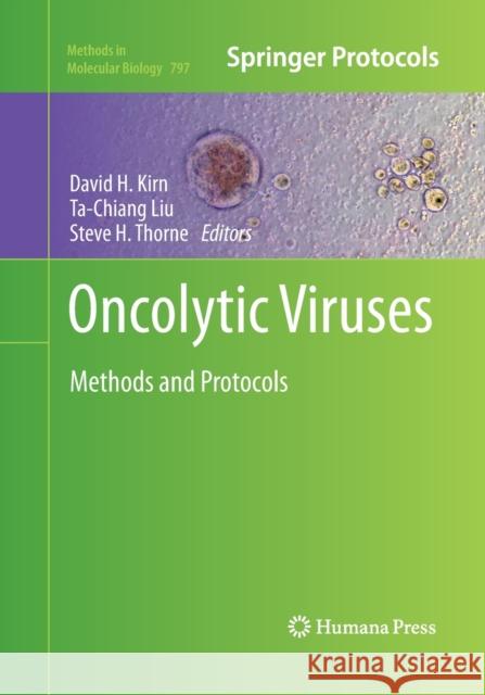 Oncolytic Viruses: Methods and Protocols Kirn, David H. 9781493958122