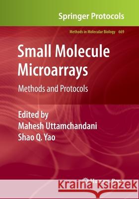 Small Molecule Microarrays: Methods and Protocols Uttamchandani, Mahesh 9781493958153 Humana Press