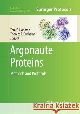 Argonaute Proteins: Methods and Protocols Hobman, Tom C. 9781493958276 Humana Press